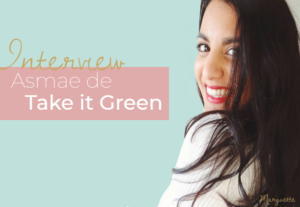 Asmae vous partage sa vision de beauté naturelle
